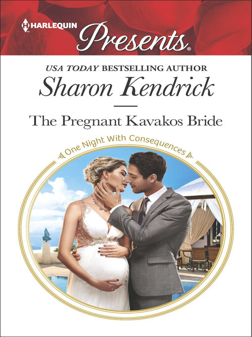 Title details for The Pregnant Kavakos Bride by Sharon Kendrick - Available